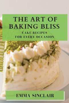 The Art of Baking Bliss - Sinclair, Emma