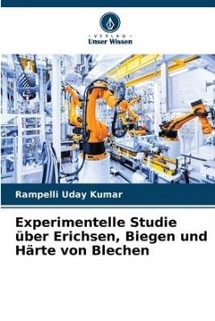 Experimentelle Studie über Erichsen, Biegen und Härte von Blechen - Uday Kumar, Rampelli