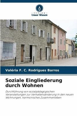Soziale Eingliederung durch Wohnen