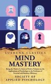 Mind Mastery Being the Ninth of a Series of Twelve Volumes