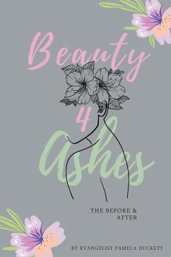 Beauty for Ashes - Duckett, Pamela