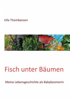 Fisch unter Bäumen - Thombansen, Ulla