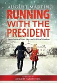 Running with the President
