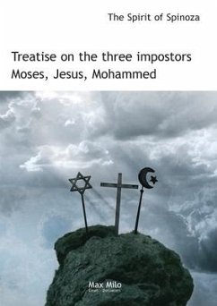 Treatise on the three impostors Moses, Jesus, Mohammed - The Spirit of Spinoza