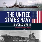 The United States Navy in World War II: From Pearl Harbor to Okinawa