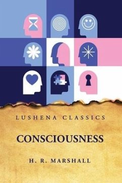 Consciousness - Henry Rutgers Marshall