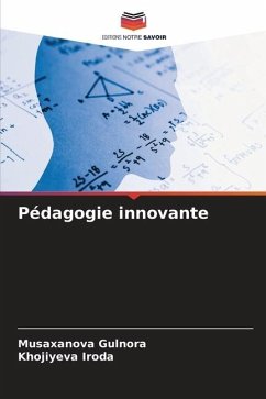 Pédagogie innovante - Gulnora, Musaxanova;Iroda, Khojiyeva