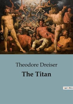 The Titan - Dreiser, Theodore