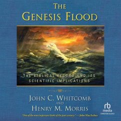 The Genesis Flood: The Biblical Record and Its Scientific Implications - Whitcomb, John C.; Morris, Henry M.