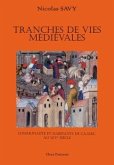 Tranches de vies médiévales