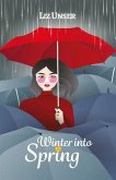 Winter into Spring (eBook, ePUB) Winter into Spring (eBook, ePUB)