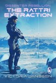 Dissenter Rebellion: The Rattri Extraction (A Place of Refuge, #5) (eBook, ePUB)