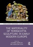The Materiality of Terracotta Sculpture in Early Modern Europe (eBook, ePUB)