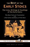 The Best of the Early Stoics: The Lives, Writings & Teachings of the Early Stoics