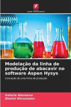 Modelação da linha de produção de abacavir no software Aspen Hysys - Alexeeva, Valerie;Khrustalev, Dimitri
