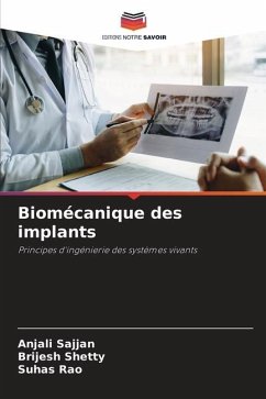 Biomécanique des implants - Sajjan, Anjali;Shetty, Brijesh;Rao, Suhas