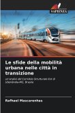 Le sfide della mobilità urbana nelle città in transizione