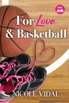 For Love & Basketball - Vidal, Nicole