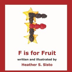 F Is for Fruit: Book 2 Volume 2 - Sisto, Heather S.