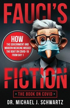 Fauci's Fiction - Schwartz, Michael J