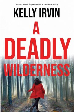 A Deadly Wilderness - Irvin, Kelly