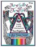 Joyfully Jewish: Family and Adult Coloring Book for Relaxation and Meditation