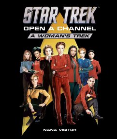 Star Trek: Open a Channel: A Woman's Trek - Visitor, Nana