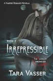 Irrepressible: A Novella