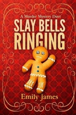 Slay Bells Ringing - James, Emily