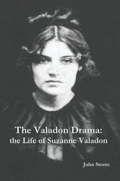 The Valadon Drama: the Life of Suzanne Valadon - Storm, John