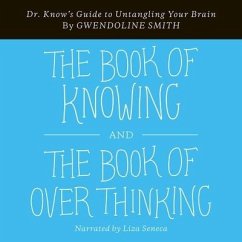 The Book of Knowing and the Book of Overthinking - Smith, Gwendoline