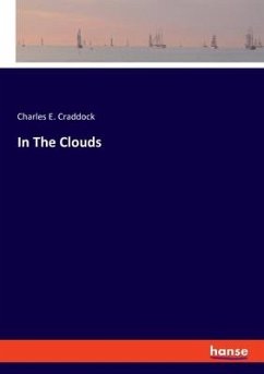 In The Clouds - Craddock, Charles E.