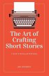 The Art of Crafting Short Stories - Bild 1