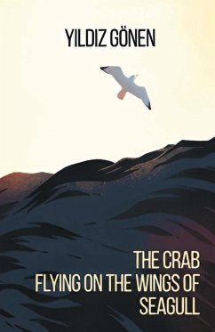 The Crab Flying on The Wings of The Seagull - Gonen, Yildiz