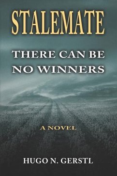 Stalemate: There can be no winners - Gerstl, Hugo N.