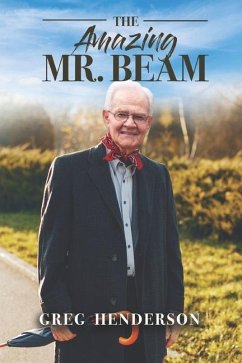 The Amazing Mr. Beam - Henderson, Greg