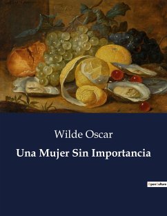 Una Mujer Sin Importancia - Oscar, Wilde