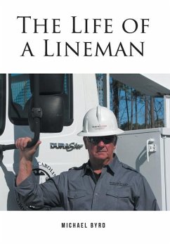 The Life of a Lineman - Byrd, Michael