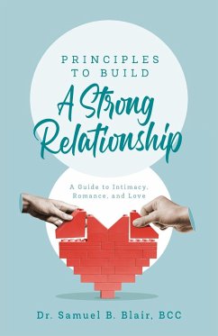 Principles to Build a Strong Relationship - Blair, Bcc Samuel B.