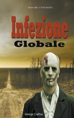 Infezione Globale - Craftve, George