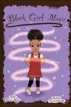 Black Girl Magic - Minor, Briana