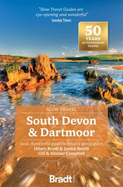 South Devon & Dartmoor (Slow Travel) - Bradt, Hilary; Booth, Janice