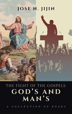 The Fight of the Gospels - Jijin, Jose N.