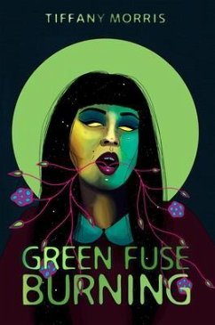 Green Fuse Burning (eBook, ePUB) - Morris, Tiffany