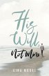 His Will, Not Mine (eBook, ePUB) - Bild 1
