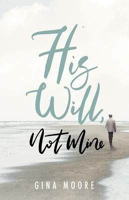 His Will, Not Mine (eBook, ePUB)