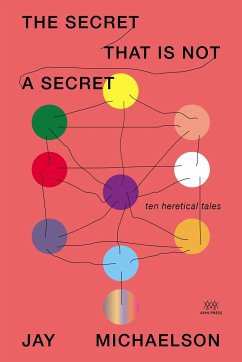 The Secret That Is Not a Secret - Michaelson, Jay