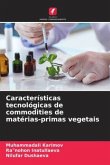 Características tecnológicas de commodities de matérias-primas vegetais