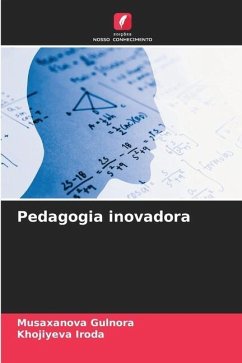 Pedagogia inovadora - Gulnora, Musaxanova;Iroda, Khojiyeva