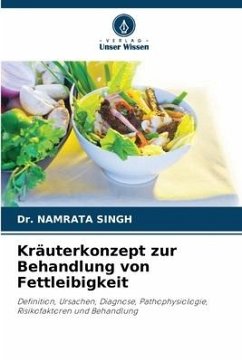 Kräuterkonzept zur Behandlung von Fettleibigkeit - Singh, Dr. Namrata